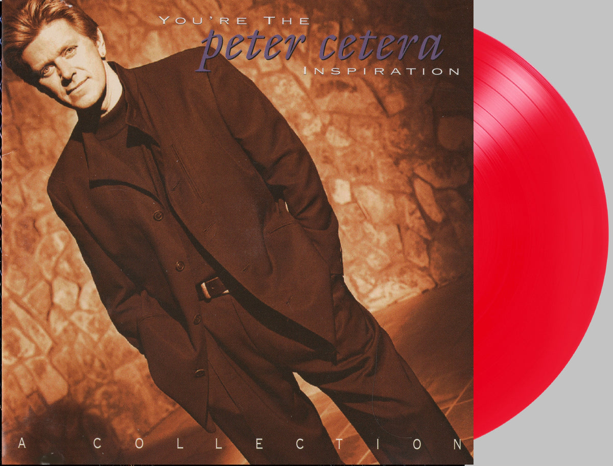 PETER CETERA You're The Inspiration A Collection Clear Red Vinyl LP