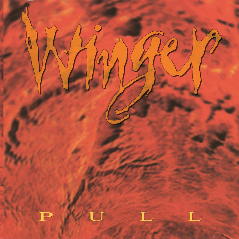 Winger - Pull (Hot Orange Vinyl/30th Anniversary Limited Edition)