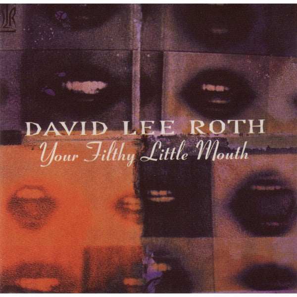 David Lee Roth - Your Filthy Little Mouth CD (Original Recording Master/Limited Edition)