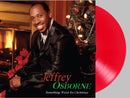 Jeffrey Osborne - Something Warm for Christmas - Red Vinyl LP - (Preorder 10/03/25)