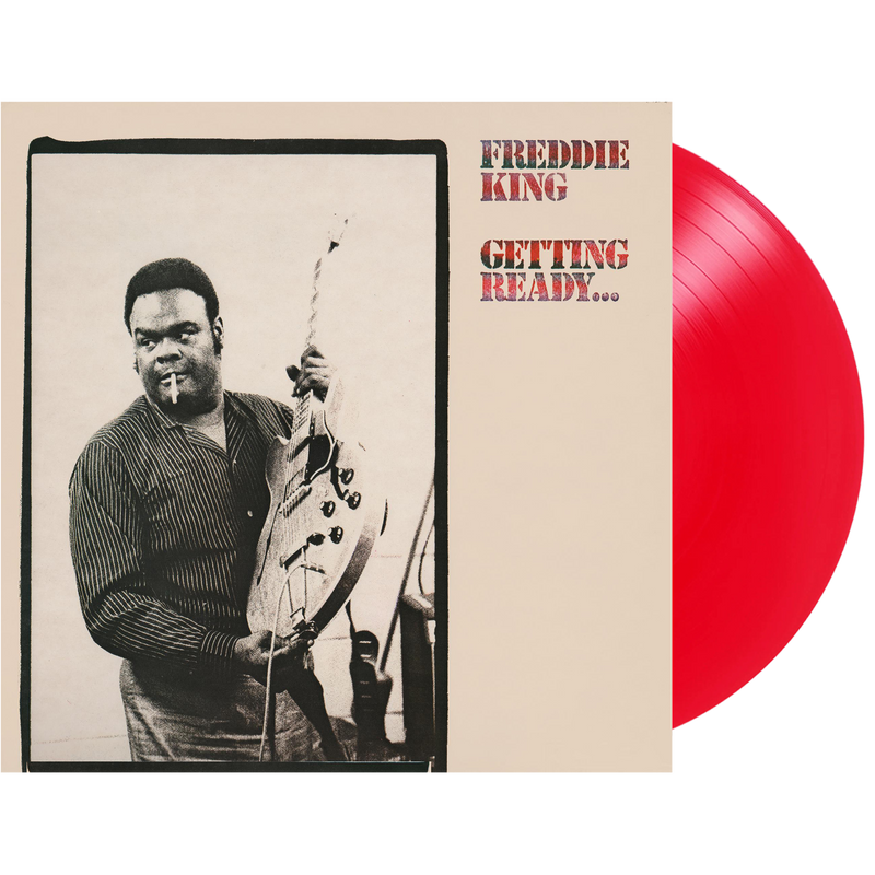 Freddie King - Getting Ready (Translucent Red Audiophile Vinyl/Limited Anniversary Edition)