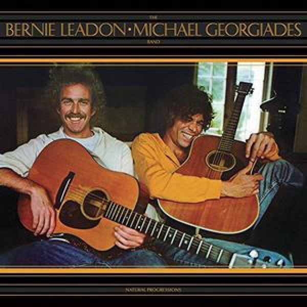 The Bernie Leadon & Michael Georgiades Band - Natural Progressions (Limited Anniversary Edition/Original Recording Master)