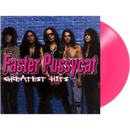 Faster Pussycat- Greatest Hits (Pink Vinyl/ Limited Anniversary Edition)