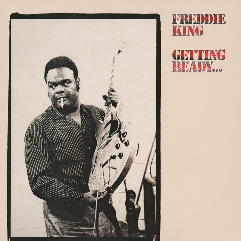 Freddie King - Getting Ready (Translucent Red Audiophile Vinyl/Limited Anniversary Edition)